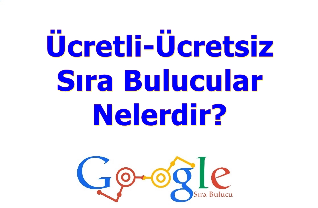 Ücretli - Ücretsiz Sıra Bulucular Nelerdir?